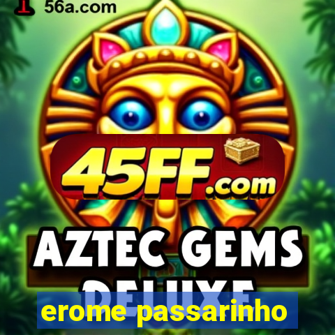 erome passarinho
